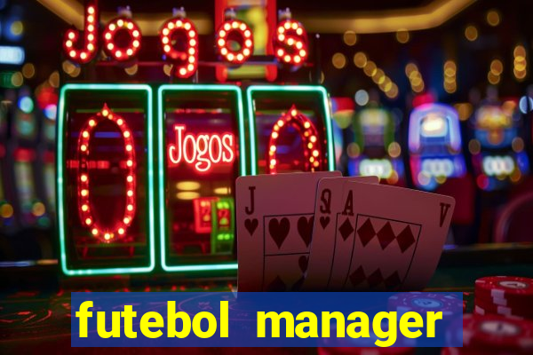 futebol manager offline para android